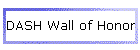 DASH Wall of Honor