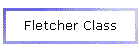 Fletcher Class