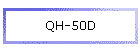 QH-50D